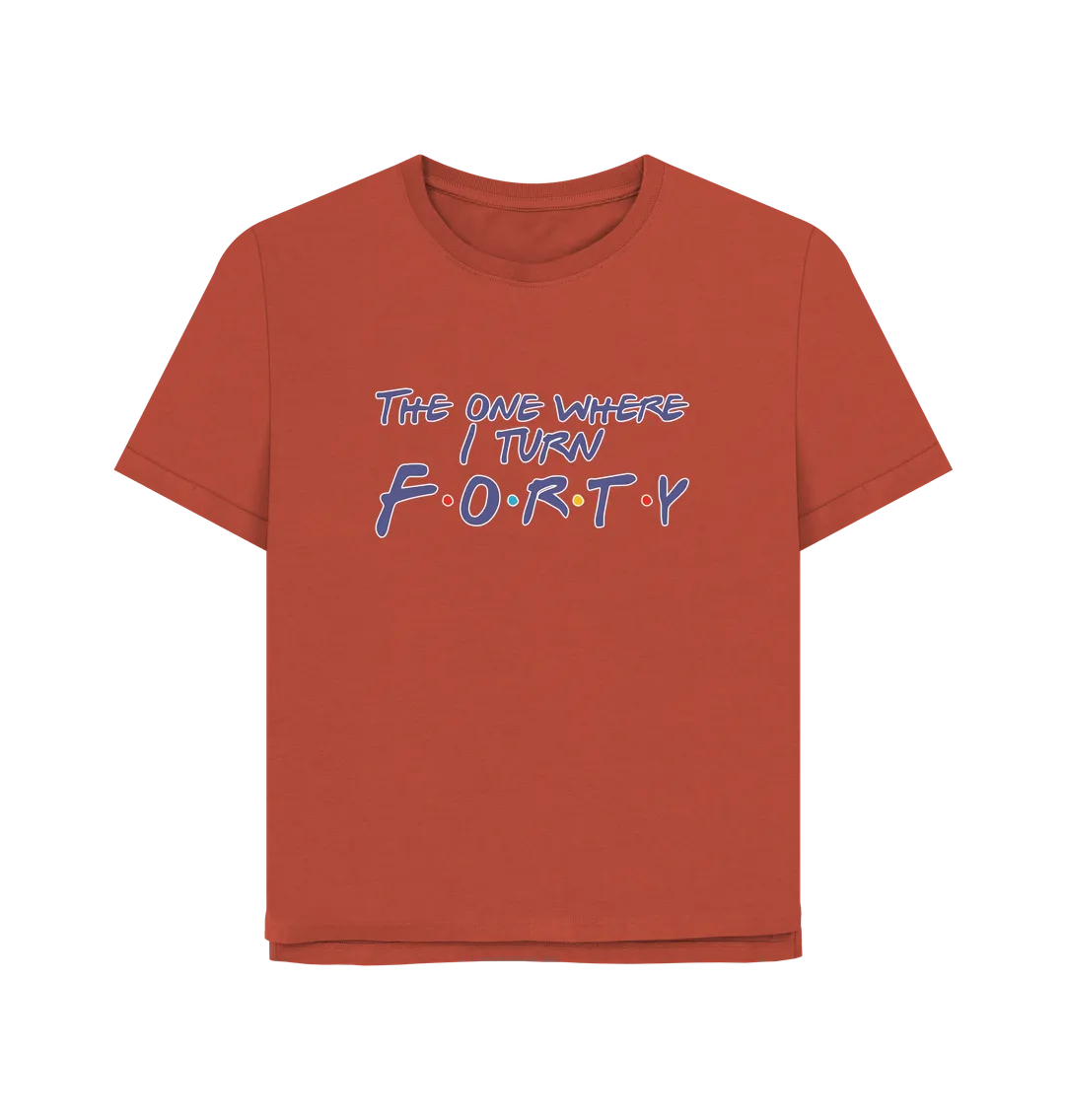 Turn Forty Women's Relaxed Fit T-shirt